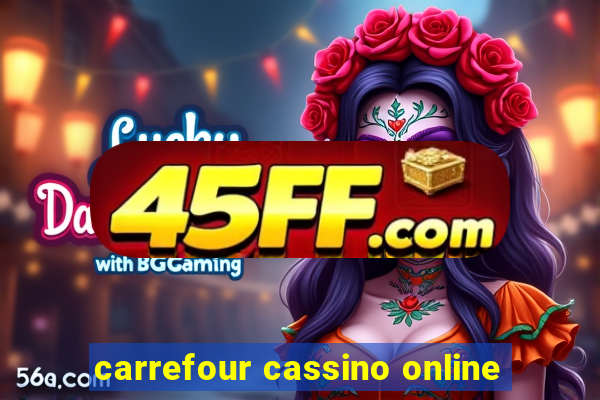 carrefour cassino online